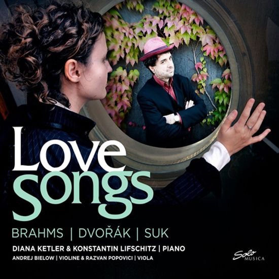 LOVE SONGS/ DIANA KETLER, KONSTANTIN LIFSCHITZ