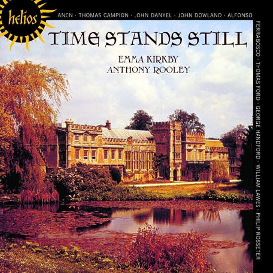 TIME STANDS STILL/ EMMA KIRKBY, ANTHONY ROOLEY [HELIOS] [다울랜드와 동시대 류트 가곡]