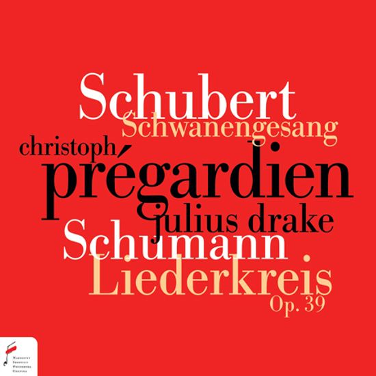SCHWANENGESANG & LIEDERKREIS OP.39/ CHRISTOPH PREGARDIEN, JULIUS DRAKE [슈베르트: 백조의 노래 & 슈만: 리더크라이스 - 크리스토프 프레가르디엔]