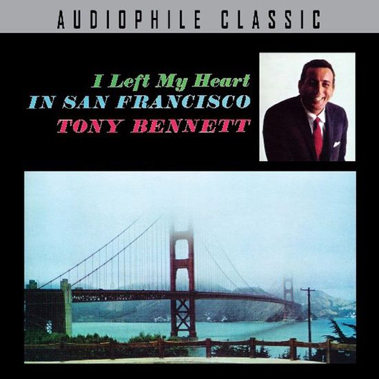 I LEFT MY HEART IN SAN FRANCICO