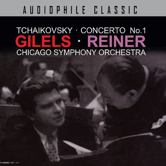 PIANO CONCERTO NO.1/ GILELS, REINER [차이콥스키: 피아노 협주곡 1번 - 길레스, 라이너]