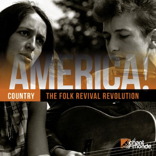 AMERICA! COUNTRY: THE FOLK REVIVAL REVOLUTION