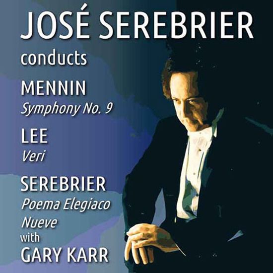 JOSE SEREBRIER CONDUCTS MENNIN, LEE, SEREBRIER/ GARY KARR [호세 세레브리에가 지휘하는 메닌, 리, 세레브리에]