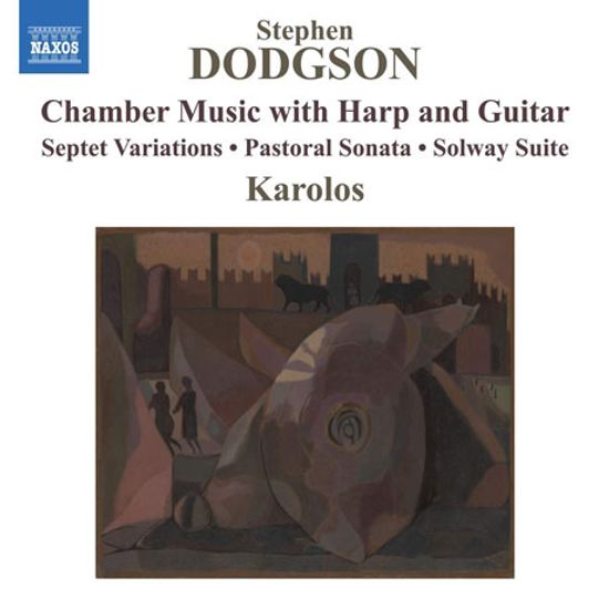 CHAMBER MUSIC WITH HARP AND GUITAR/ KAROLOS [도지슨: 하프와 기타 포함된 실내악 작품집 - 카롤로스]
