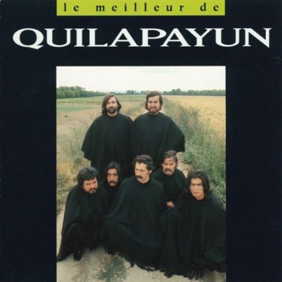 LE MEILLEUR DE QUILAPAYUN