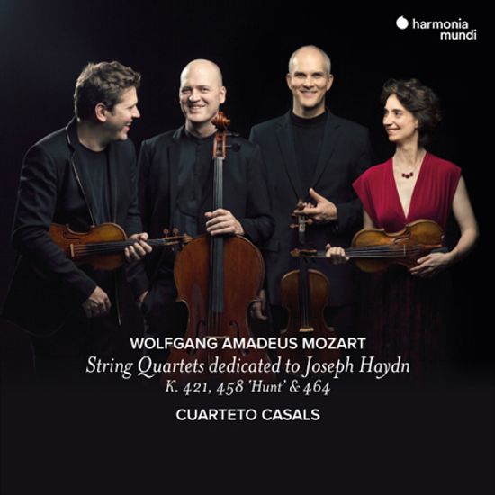 STRING QUARTETS DEDICATED TO HAYDN K.421, 458 ”HUNT” & 464/ CUARTETO CASALS [모차르트: 하이든에게 헌정한 현악 사중주 15, 17, 18번 - 카잘스 사중주단]
