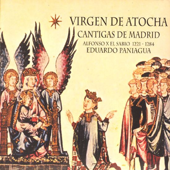 VIRGEN DE ATOCHA/ EDUARDO PANIAGUA [알폰소 10세 - 마드리드의 칸티가 (아토차의 성모)]