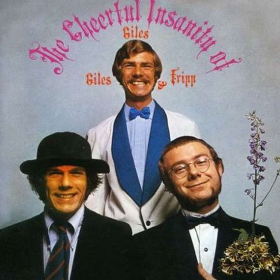 THE CHEERFUL INSANITY OF GILES GILES & FRIPP