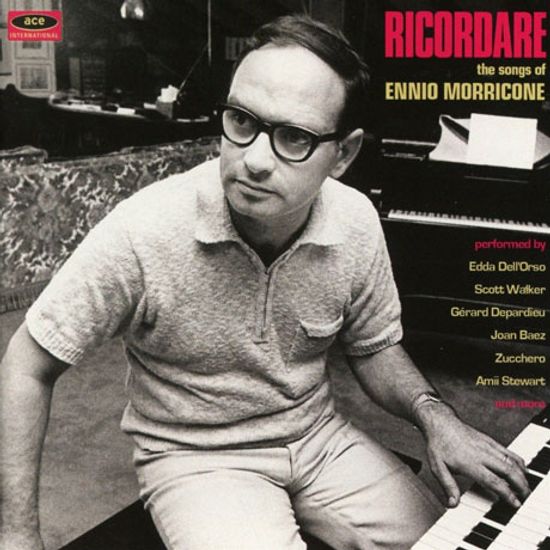 RICORDARE: THE SONGS OF ENNIO MORRICONE
