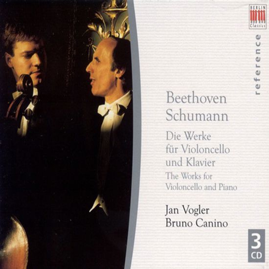 DIE WERKE FUR VIOLONCELLO UND KLAVIER/ JAN VOGLER, BRUNO CANINO [베토벤 & 슈만: 첼로 소나타 - 얀 포글러, 카니노]