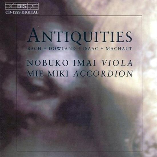 ANTIQUITIES: BACH, DOWLAND, ISAAC, MACHAUT