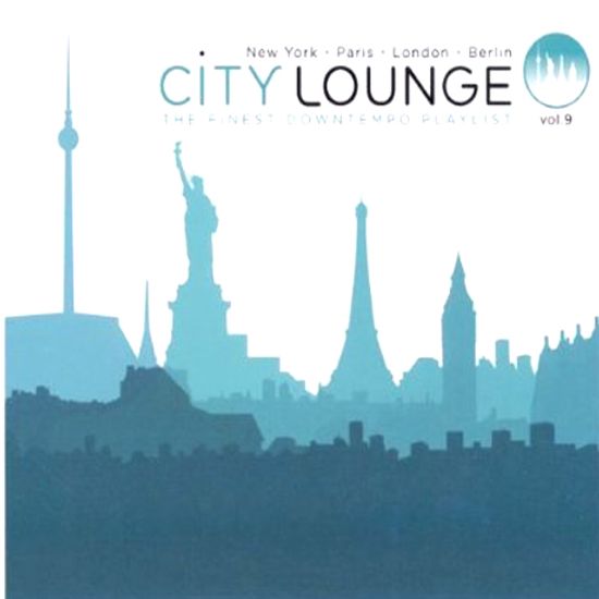 CITY LOUNGE VOL.9: THE FINEST DOWNTEMPO PLAYLIST