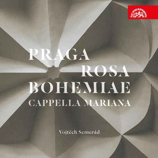 PRAGA ROSA BOHEMIAE/ CAPPELLA MARIANNA [르네상스 시대 프라하의 음악 - 카펠라 마리아나]