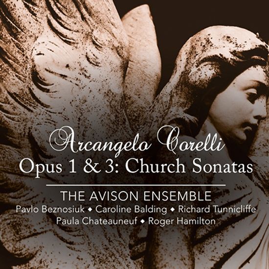 OPUS 1 & 3 - CHURCH SONATAS/ AVISON ENSEMBLE, PAVLO BEZNOSIUK [코렐리: 교회 소나타 - 에이비슨 앙상블, 파블로 베즈노시우크]