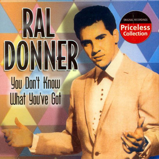 YOU DON`T KNOW WHAT YOU`VE GOT