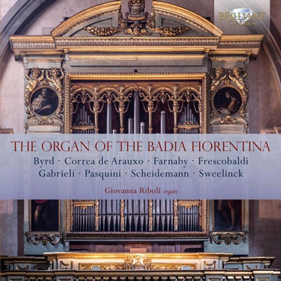 THE ORGAN OF THE BADIA FLORENTINA/ GIOVANNA RIBOLI [바디아 피오렌티나 오르간 - 지오반나 리볼리]