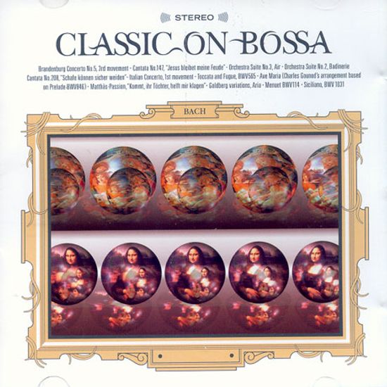 CLASSIC ON BOSSA: BACH