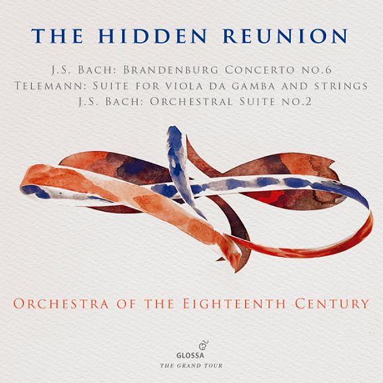 THE HIDDEN REUNION: BACH, TELEMANN/ ORCHESTRA OF THE EIGHTEENTH CENTURY [바흐: 브란덴부르크 협주곡, 관현악 모음곡, 텔레만: 비올라 다 감바와 현악을 위한 모음곡]
