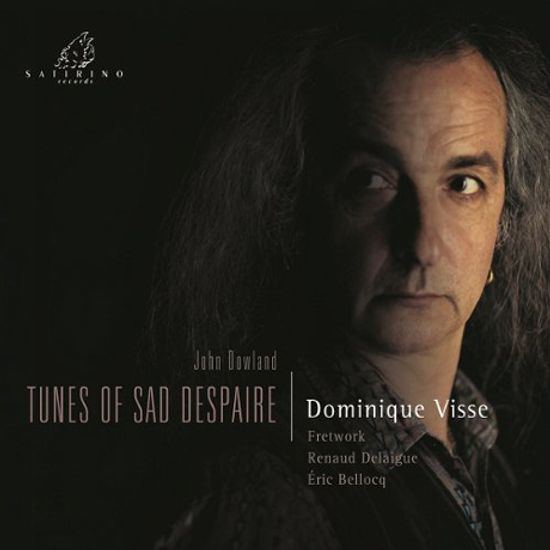 TUNES OF SAD DESPAIRE/ DOMINIQUE VISSE, FRETWORK [다울랜드: 슬픈 절망의 가락 - 17곡의 노래]
