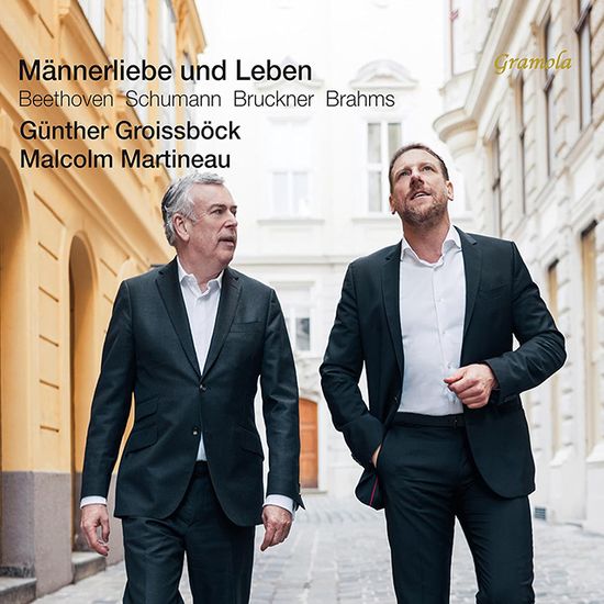 MANNERLIEBE UND LEBEN/ GUNTHER GROISSBOCK, MALCOLM MARTINE [베토벤, 슈만, 브루크너, 브람스: 남자의 사랑과 삶 - 그로이스뵈크, 마르티노]