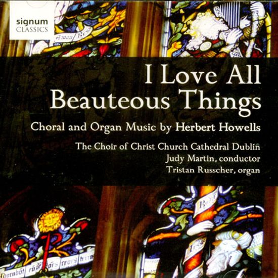 I LOVE ALL BEAUTEOUS THINGS: CHORAL AND ORGAN MUSIC/ JUDY MARTIN, TRISTAN RUSSCHER