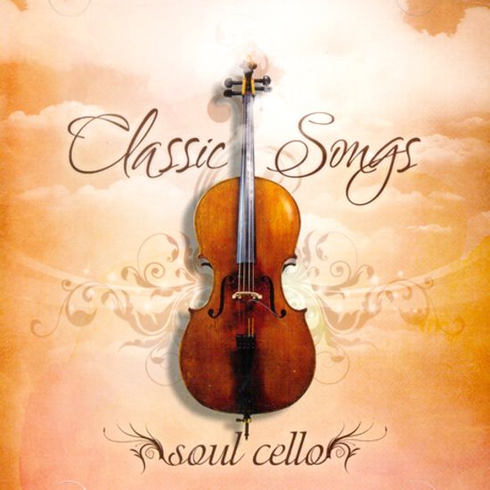 SOUL CELLO: CLASSIC SONGS