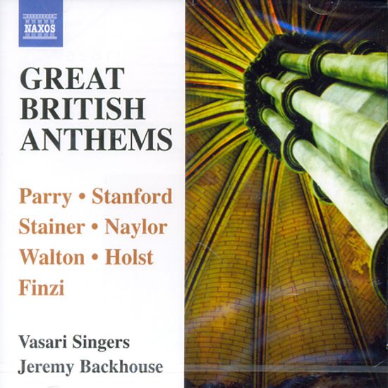 GREAT BRITISH ANTHEMS/ VASARI SINGERS, JEREMY BACKHOUSE