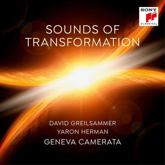 SOUNDS OF TRANSFORMATION/ YARON HERMAN, GENEVA CAMERATA [데이빗 그렐자메르: 변화의 소리]
