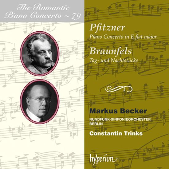 PIANO CONCERTOS/ MARKUS BECKER, CONSTANTIN TRINKS [낭만주의 피아노 협주곡 시리즈 79] [피츠너 & 브라운펠스: 피아노 협주곡 - 마르쿠스 베커]