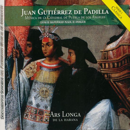 MUSICA DE LA CATEDRAL DE PUEBLA DE LOS ANGELES/ ARS LONGA, TERESA PAZ