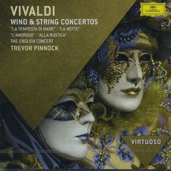 WIND & STRING CONCERTOS/ LISA BEZNOSIUK, TREVOR PINNOCK [VIRTUOSO]