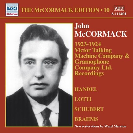 THE MCCORMACK EDITION VOL.10: 1923-24 VICTOR RECORDINGS