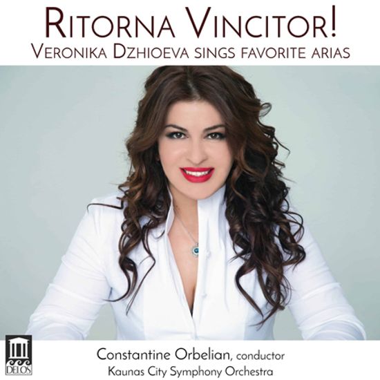 RITORNA VINCITOR! - SINGS FAVORITE ARIAS/ CONSTANTINE ORBELIAN [베르디, 푸치니, 칠레아: 오페라 아리아집 - 베로니카 지오에바]