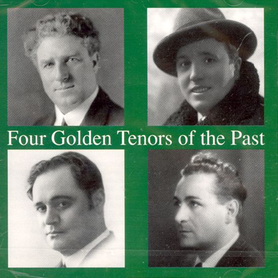 FOUR GOLDEN TENORS OF THE PAST