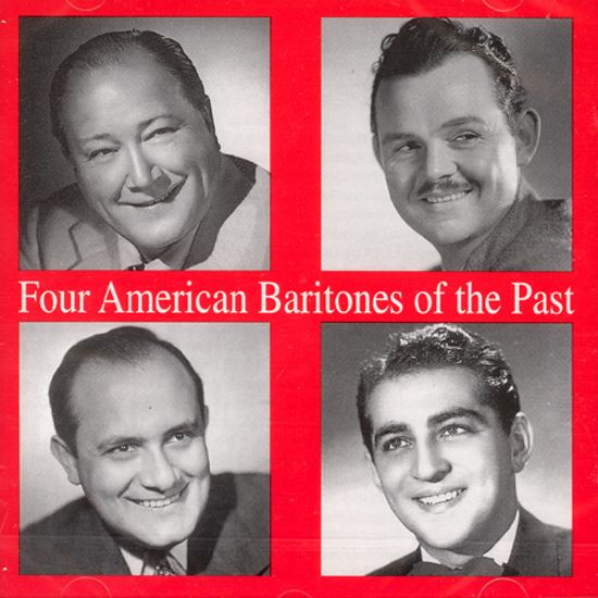 FOUR AMERICAN BARITONES OF THE PAST
