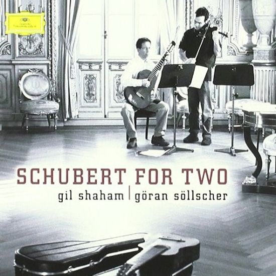 SCHUBERT FOR TWO/ GIL SHAHAM, GORAN SOLLSCHER [슈베르트: 바이올린과 기타를 위한 작품집 - 길 샤함 & 외란 쇨셔]