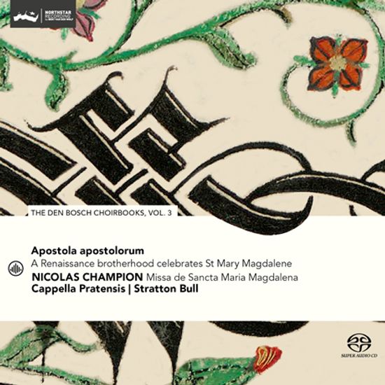 APOSTOLA APOSTOLORUM: THE DEN BOSCH CHOIRBOOKS VOL.3/ CAPPELLA PRATENSIS [SACD HYBRID] [덴 보스 악보 3집: 마리아 막달레나를 기리는 르네상스 작품 - 카펠라 프라텐시스]