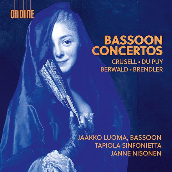 BASSOON CONCERTS [크루셀, 뒤퓌, 베르발트, 브렌들러: 바순 협주곡]