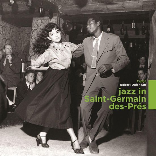 JAZZ IN SAINT GERMAIN DES PRES [ROBERT DOISNEAU COLLECTION] [180G LP]