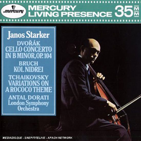 VIOLONCELLO CONCERTO, KOL NIDREI, VARIATIONS ON A ROCOCO THEME/ JANOS STARKER, ANTAL DORATI [드보르작: 첼로 협주곡, 브루흐: 콜 니드라이, 차이코프스키: 로코코 변주곡 - 야노스 슈타커, 안탈 도라티]