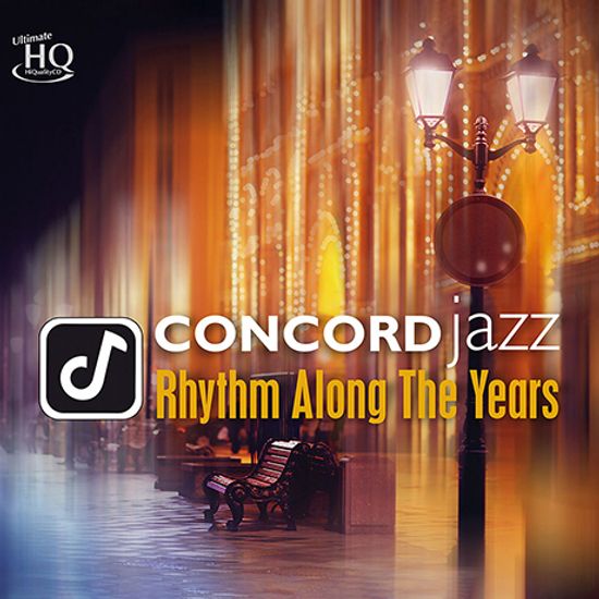 CONCORD JAZZ: RHYTHM ALONG THE YEARS [UHQCD]