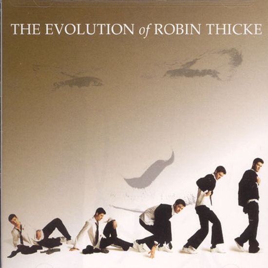 THE EVOLUTION OF ROBIN THICKE [DELUXE EDITION]