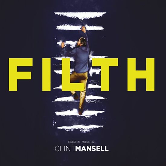 FILTH: MUSIC BY CLINT MANSELL [필스]