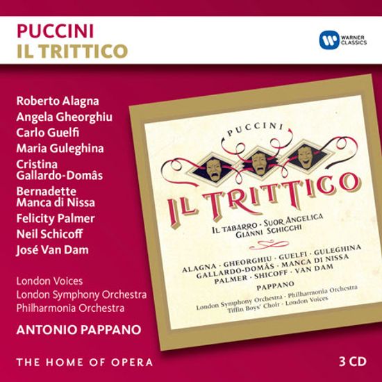 IL TRITTICO/ ANTONIO PAPPANO [THE HOME OF OPERA] [푸치니: 삼부작 - 외투, 수녀 안젤리카, 지아니 스키키 - 파파노]
