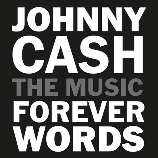 JOHNNY CASH: THE MUSIC FOREVER WORDS