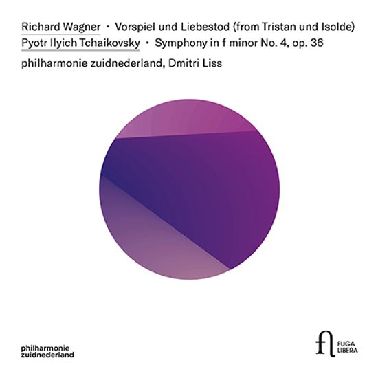 VORSPIEL UND LIEBESTOD & SYMPHONY NO.4/ DMITRI LISS [바그너: <트리스탄과 이졸데> 전주곡과 사랑의 죽음 & 차이코프스키: 교향곡 4번]