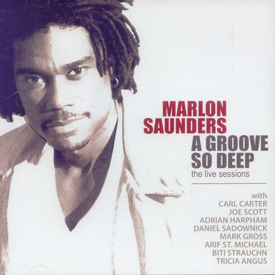 A GROOVE SO DEEP/ THE LIVE SESSIONS