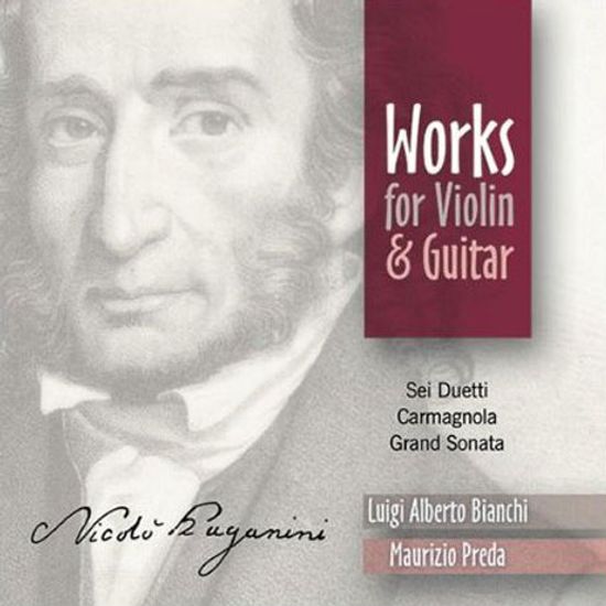 WORKS FOR VIOLIN AND GUITAR M.S 110/ LUIGI ALBERTO BIANCHI & MAURIZIO PREDA