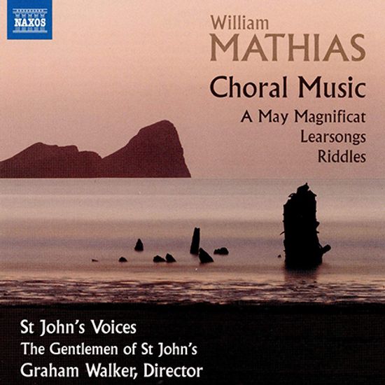 CHORAL MUSIC/ ST. JOHN`S VOICES, GENTLEMEN OF ST JOHN`S, GRAHAM WALKER [윌리엄 마티아스: 합창 음악 작품집 - 세인트 존스 보이스, 젠틀맨 오브 세인트 존스]