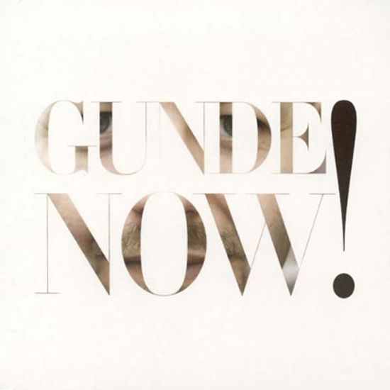 GUNDE NOW!